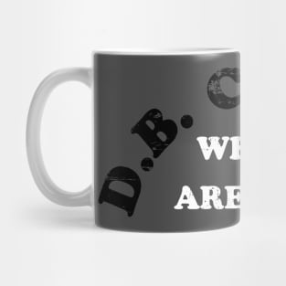 D.B. Cooper Where are you? Mug